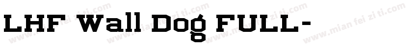 LHF Wall Dog FULL字体转换